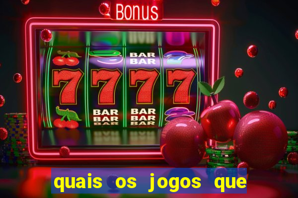 quais os jogos que realmente d?o dinheiro