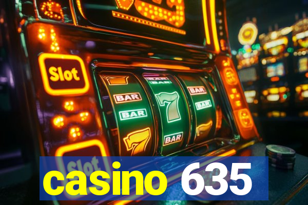 casino 635