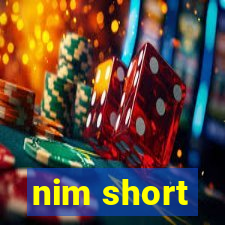 nim short