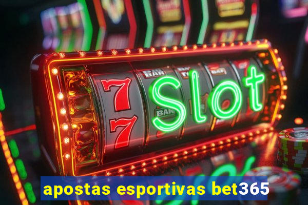 apostas esportivas bet365