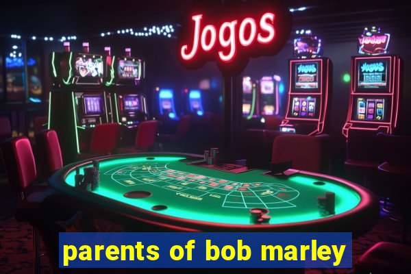 parents of bob marley