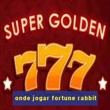 onde jogar fortune rabbit