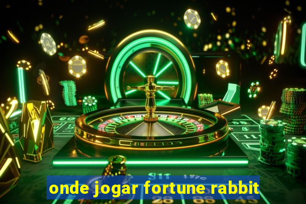 onde jogar fortune rabbit