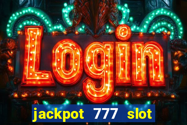 jackpot 777 slot paga mesmo