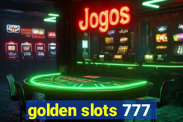 golden slots 777