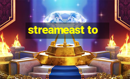 streameast to