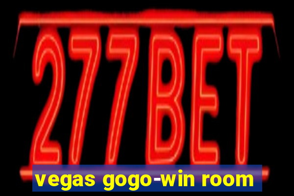 vegas gogo-win room