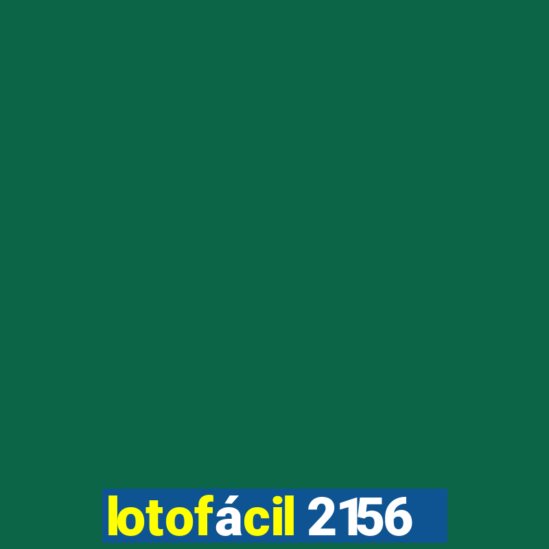 lotofácil 2156