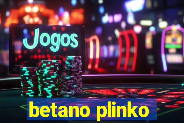 betano plinko