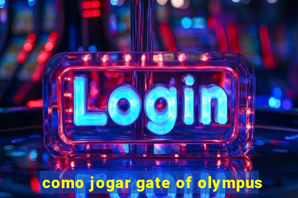 como jogar gate of olympus