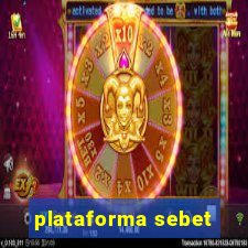 plataforma sebet