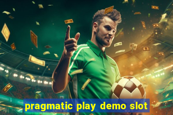 pragmatic play demo slot