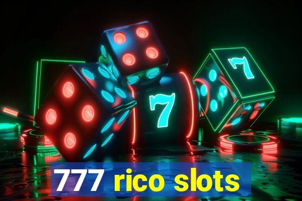 777 rico slots