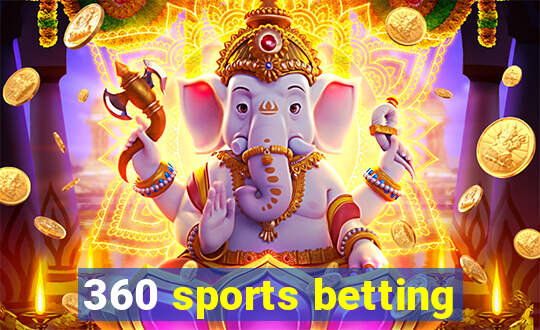 360 sports betting