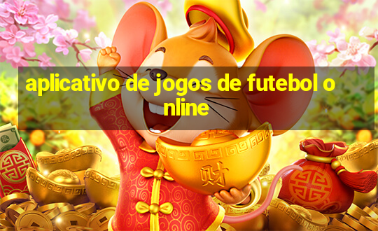 aplicativo de jogos de futebol online