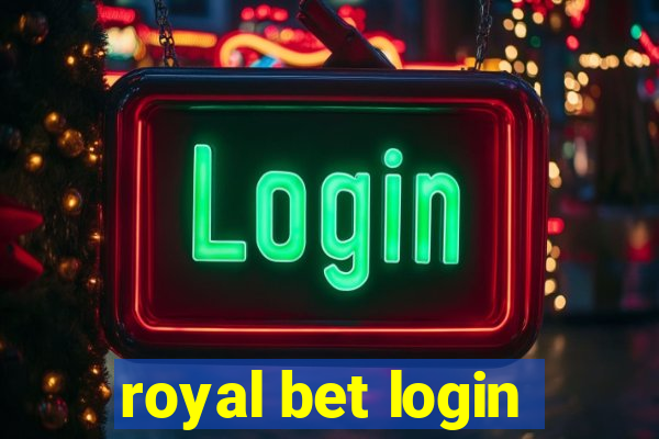 royal bet login