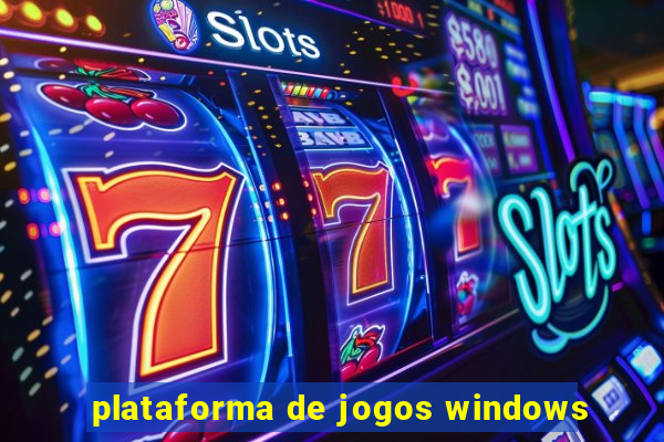 plataforma de jogos windows