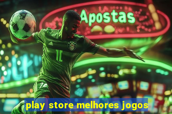 play store melhores jogos