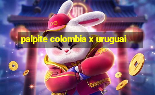 palpite colombia x uruguai