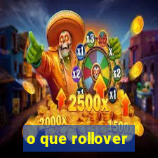 o que rollover