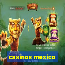 casinos mexico