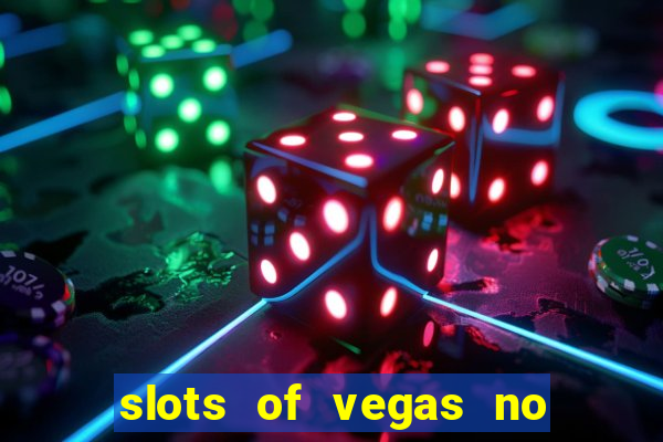 slots of vegas no deposit code