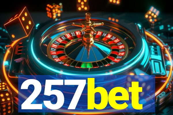 257bet