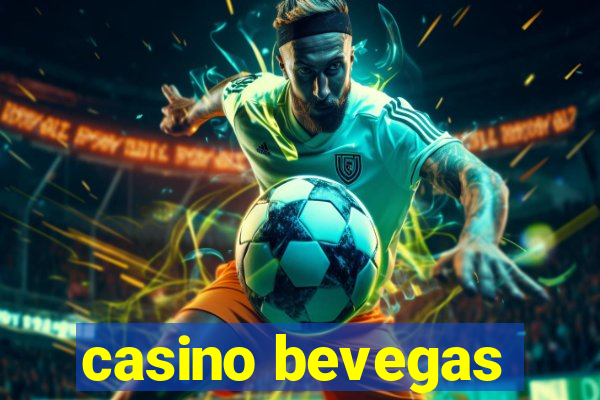 casino bevegas