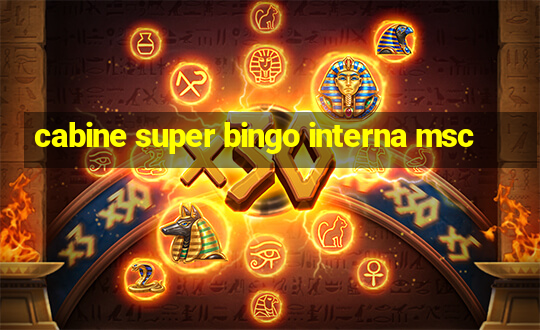 cabine super bingo interna msc