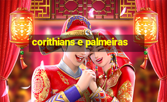 corithians e palmeiras