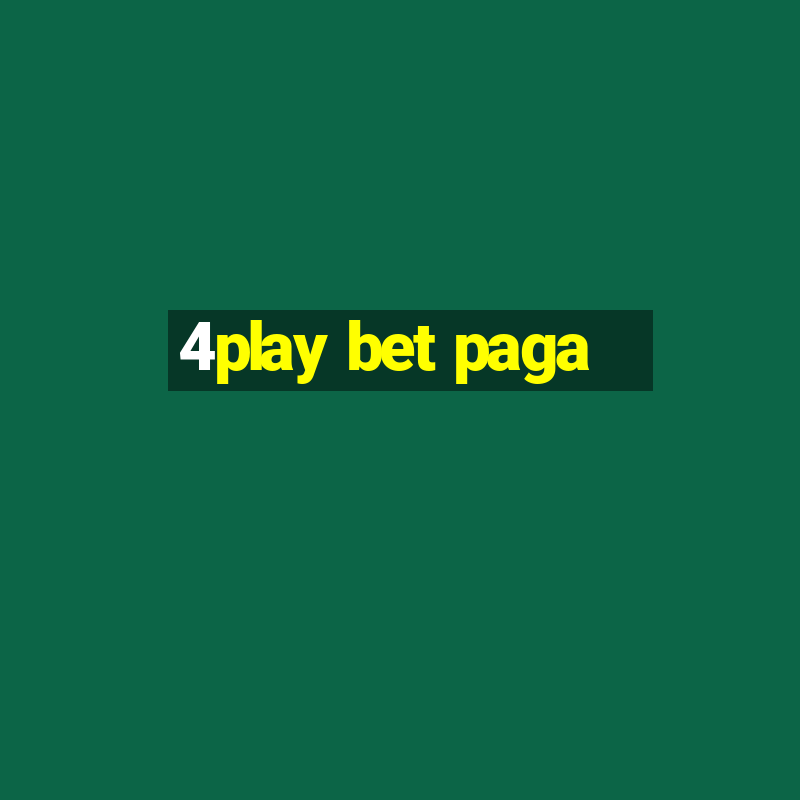 4play bet paga