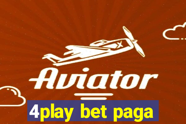 4play bet paga