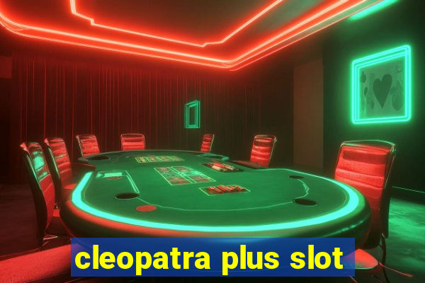 cleopatra plus slot