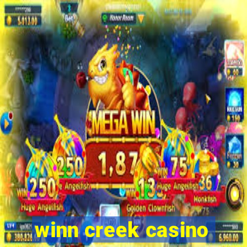 winn creek casino