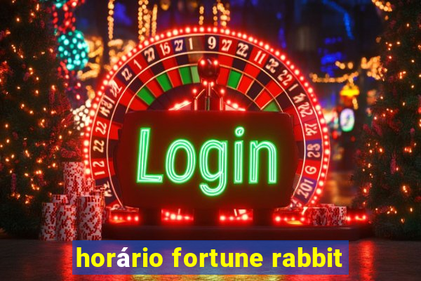 horário fortune rabbit