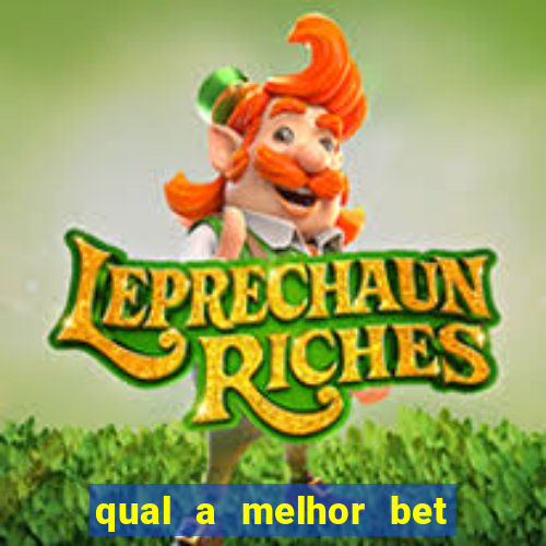 qual a melhor bet do brasil