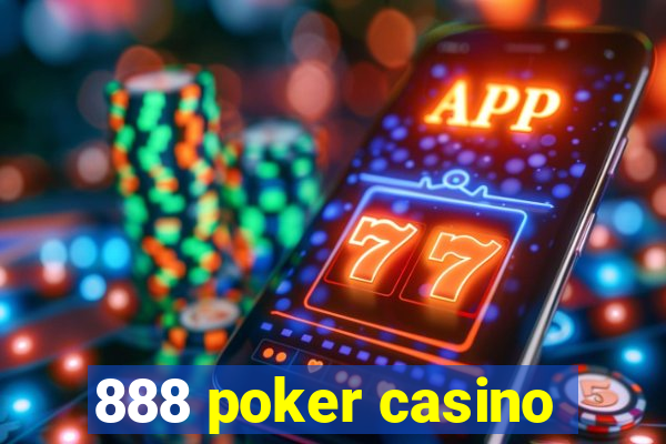 888 poker casino