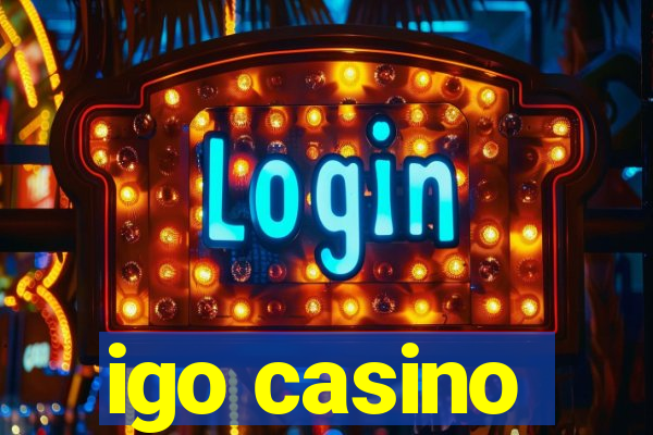 igo casino