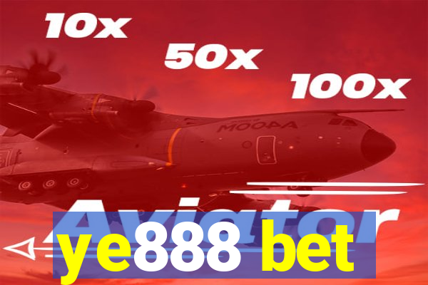 ye888 bet