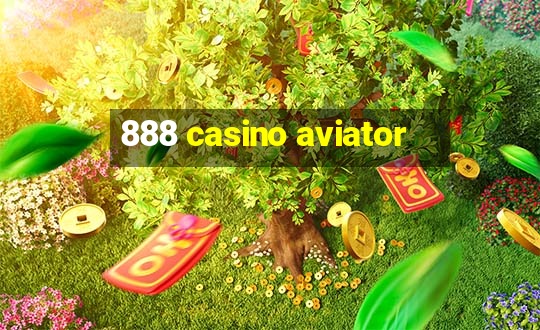 888 casino aviator