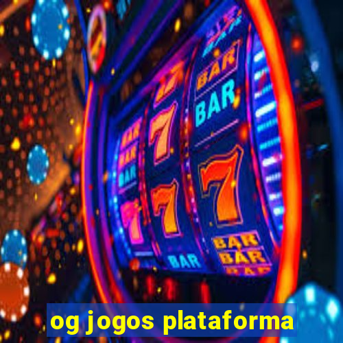 og jogos plataforma