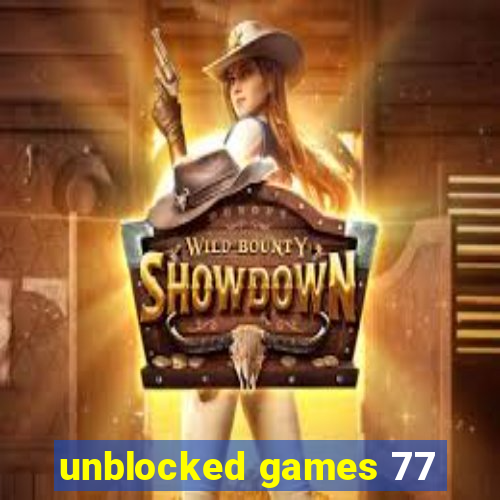 unblocked games 77