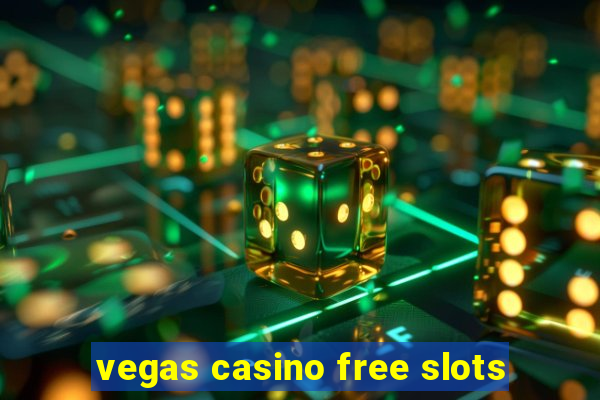 vegas casino free slots