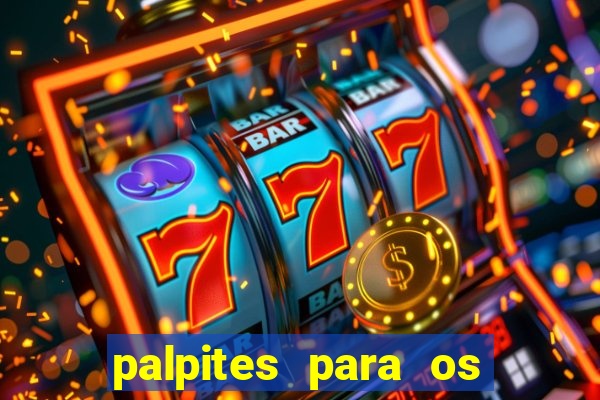 palpites para os jogos de sábado