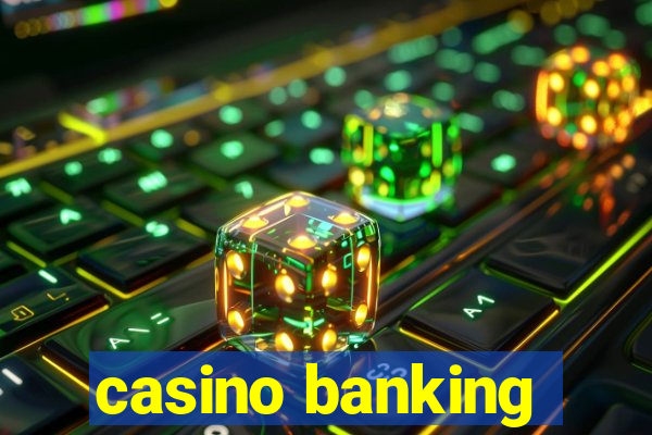 casino banking