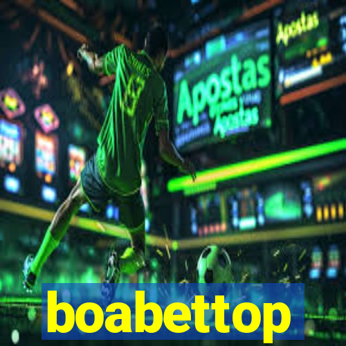 boabettop