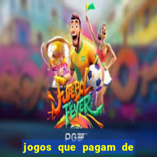 jogos que pagam de verdade sem investir