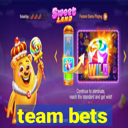 team bets