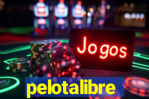 pelotalibre