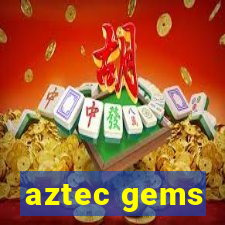 aztec gems